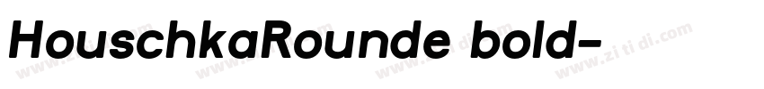 HouschkaRounde bold字体转换